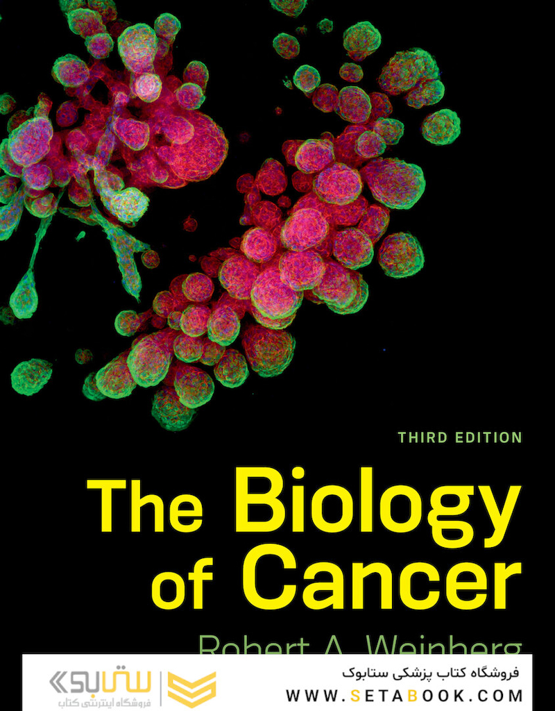 The Biology of Cancer Third Edition 2023