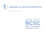 2024-2025 Basic and Clinical  Course, Section 1: Update on General Medicine