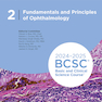 2024-2025 Basic and Clinical Science Course, Section 2: Fundamentals and Principles of Ophthalmology