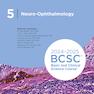 2024-2025 Basic and Clinical Science Course, Section 5: Neuro-Ophthalmology