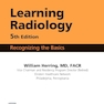 Learning Radiology Recognizing the Basics 5th Edition 2024