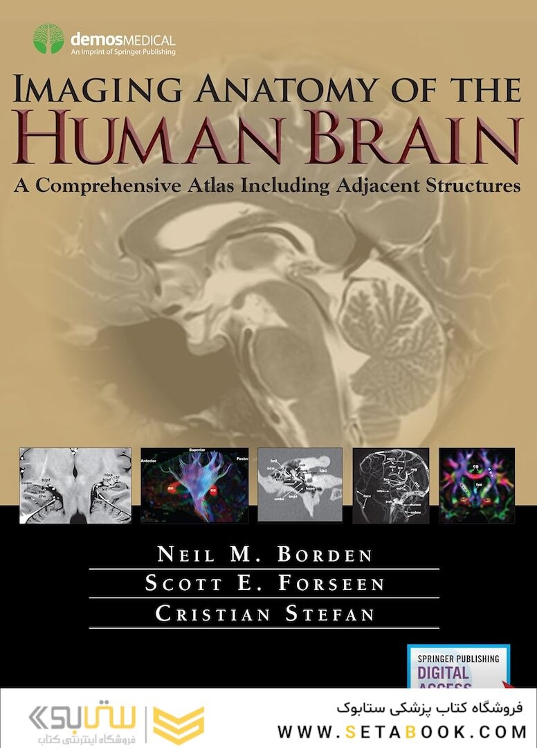 Imaging Anatomy of the Human Brain: A Comprehensive Atlas Including Adjacent Structures 1st Edition 2016