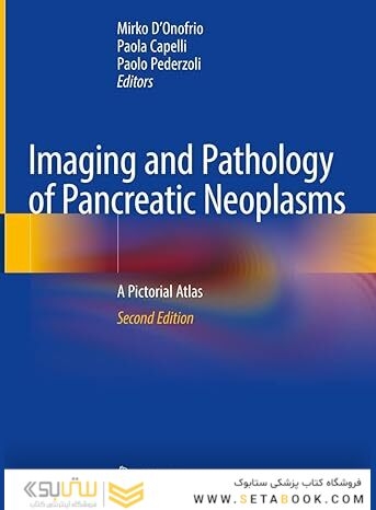 Imaging and Pathology of Pancreatic Neoplasms: A Pictorial Atlas 2nd Edition