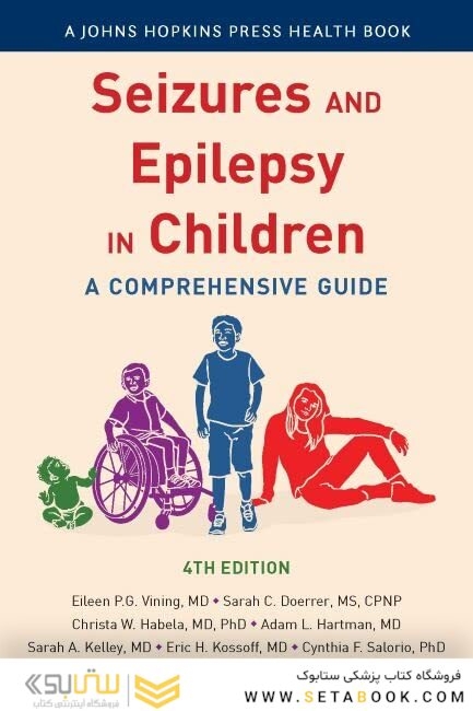 Seizures and Epilepsy in Children (4th Edition): A Comprehensive Guide
