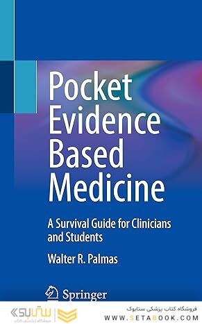 Pocket Evidence Based Medicine: A Survival Guide for Clinicians and Students 1st ed