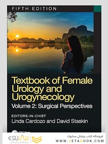 Textbook of Female Urology and Urogynecology: Surgical Perspectives 5th Edition