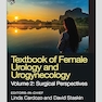 Textbook of Female Urology and Urogynecology: Surgical Perspectives 5th Edition