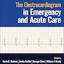 The Electrocardiogram in Emergency and Acute Care 1st Edition