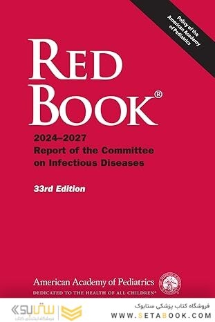 Red Book 2024: Report of the Committee on Infectious Diseases (Red Book Report of the Committee on Infectious Diseases) 33rd Edition