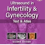 Ultrasound in Infertility & Gynecology: Text & Atlas: Text and Atlas 2nd Edition