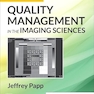 Quality Management in the Imaging Sciences 7th Edition