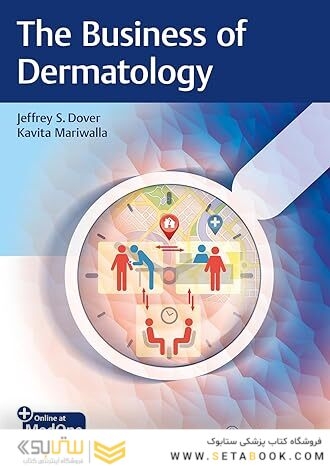 The Business of Dermatology 1st Edition