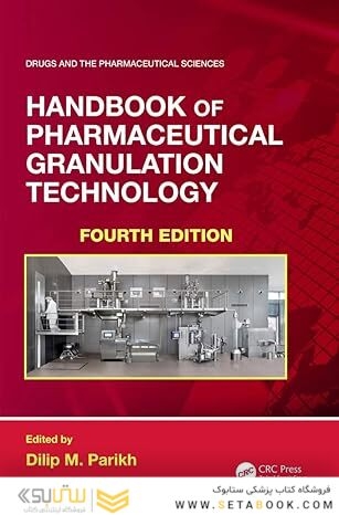 Handbook of Pharmaceutical Granulation Technology 4th Edition