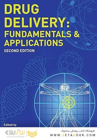 Drug Delivery: Fundamentals and Applications, Second Edition