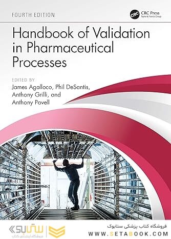 Handbook of Validation in Pharmaceutical Processes, Fourth Edition