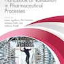 Handbook of Validation in Pharmaceutical Processes, Fourth Edition