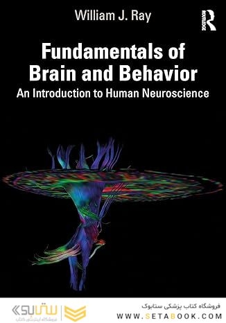 Fundamentals of Brain and Behavior 1st Edition