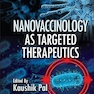 Nanovaccinology as Targeted Therapeutics 1st Edition