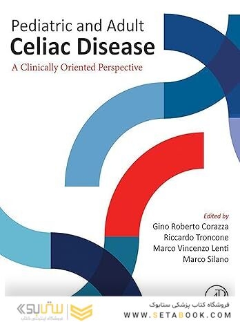 Pediatric and Adult Celiac Disease: A Clinically Oriented Perspective