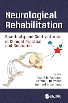 عکس Neurological Rehabilitation: Spasticity and Contractures in Clinical Practice and Research (Rehabilitation Science in Practice Series) 1st Edition