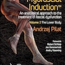 Myofascial Induction: An Anatomical Approach to the Treatment of Fascial Dysfunction; The Lower Body (2) 1st Edition