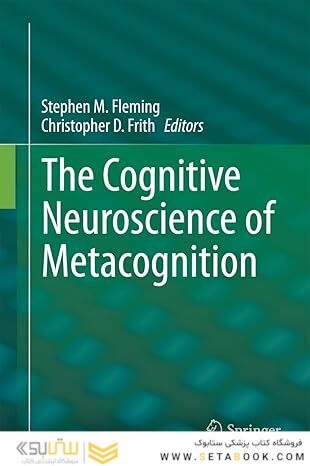 The Cognitive Neuroscience of Metacognition 2014th Edition