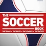The Soccer Book: The Teams, the Rules, the Leagues, the Tactics