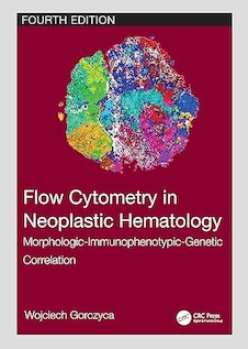 عکس Flow Cytometry in Neoplastic Hematology: Morphologic-Immunophenotypic-Genetic Correlation 4th Edition