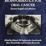 Bioinformatics for Oral Cancer: Current Insights and Advances 1st Edition