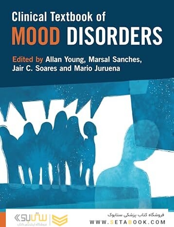 Clinical Textbook of Mood Disorders 1st Edition
