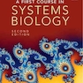 A First Course in Systems Biology 2nd Edition