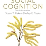 Social Cognition: From brains to culture Fourth Edition