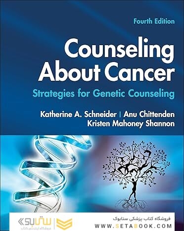 Counseling About Cancer: Strategies for Genetic Counseling 4th Edition