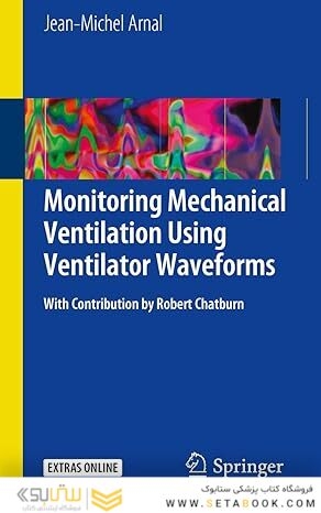Monitoring Mechanical Ventilation Using Ventilator Waveforms 1st ed