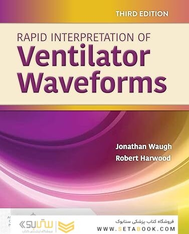 Rapid Interpretation of Ventilator Waveforms 3rd Edition