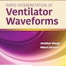 Rapid Interpretation of Ventilator Waveforms 3rd Edition