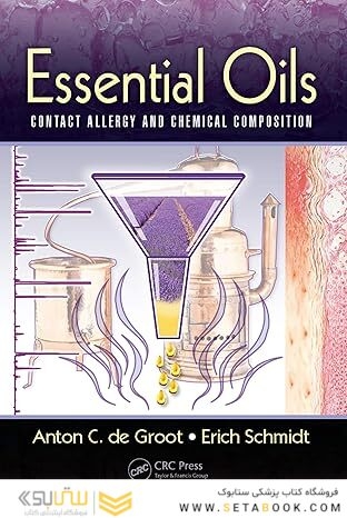 Essential Oils: Contact Allergy and Chemical Composition 1st Edition