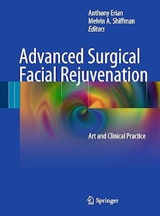 عکس Advanced Surgical Facial Rejuvenation: Art and Clinical Practice 2012th Edition