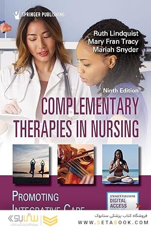Complementary Therapies in Nursing: Promoting Integrative Care 9th Edition