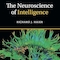 The Neuroscience of Intelligence (Cambridge Fundamentals of Neuroscience in Psychology) 2nd Edition