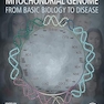 The Human Mitochondrial Genome: From Basic Biology to Disease 1st Edition