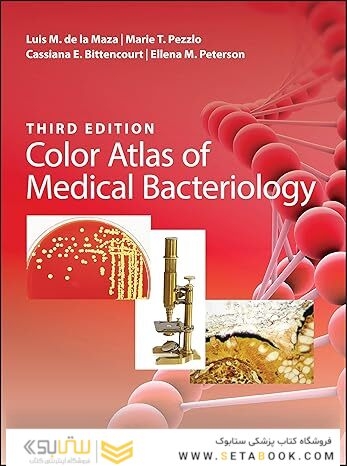Color Atlas of Medical Bacteriology (ASM Books) 3rd Edition