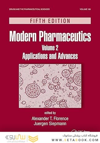 Modern Pharmaceutics, Volume 2: Applications and Advances, Fifth Edition (Drugs and the Pharmaceutical Sciences)