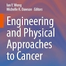 Engineering and Physical Approaches to Cancer (Current Cancer Research)