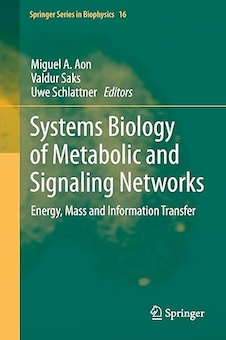 عکس Systems Biology of Metabolic and Signaling Networks: Energy, Mass and Information Transfer 2014th Edition