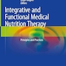 Integrative and Functional Medical Nutrition Therapy: Principles and Practices