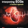 Interpreting ECGs: A Practical Approach 3rd Edition