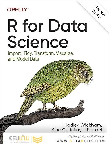 R for Data Science: Import, Tidy, Transform, Visualize, and Model Data 2nd Edition
