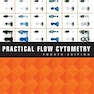 Practical Flow Cytometry 4th Edition