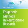 Epigenetic Methods in Neuroscience Research